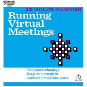20 Minute Manager Running Virtual Meetings [Audiobook]