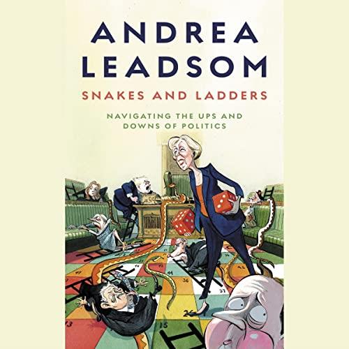 Snakes and Ladders Navigating the Ups and Downs of Politics [Audiobook]