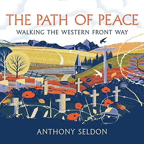 The Path of Peace Walking the Western Front Way [Audiobook]