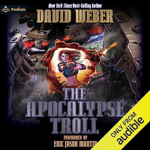 The Apocalypse Troll [Audiobook]