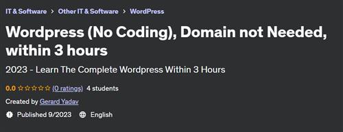 Wordpress (No Coding), Domain not Needed, within 3 hours