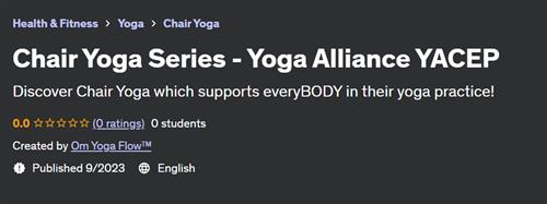 Chair Yoga Series – Yoga Alliance YACEP