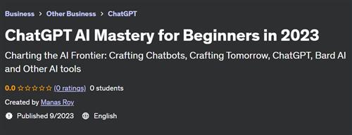 ChatGPT AI Mastery for Beginners in 2023