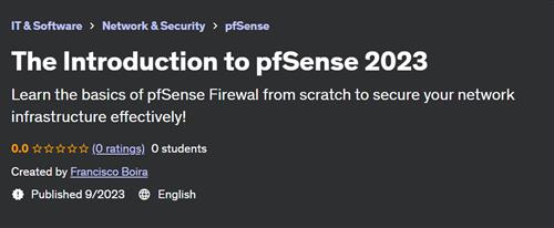 The Introduction to pfSense 2023