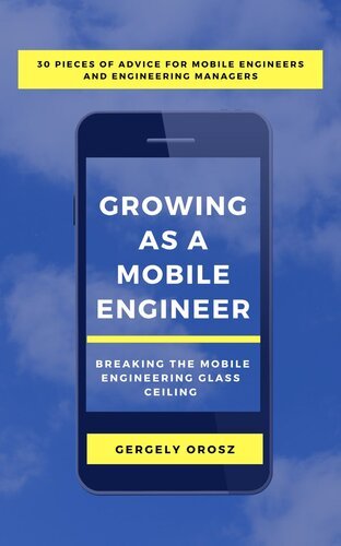 Growing as a Mobile Engineer: Breaking the Mobile Engineering Glass Ceiling