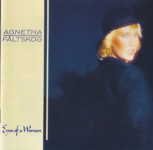 Agnetha Faltskog - Eyes Of A Woman 1985 (Remastered 2005)