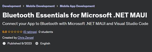 Bluetooth Essentials for Microsoft .NET MAUI