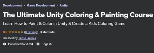 The Ultimate Unity Coloring & Painting Course
