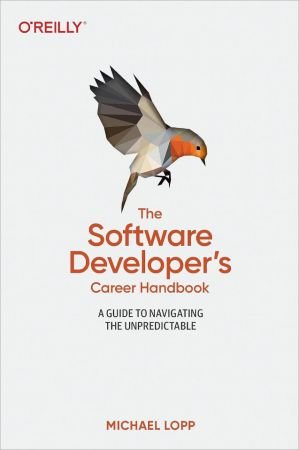 The Software Developer's Career Handbook: A Guide to Navigating the Unpredictable (PDF)