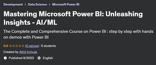 Mastering Microsoft Power BI – Unleashing Insights – AIML