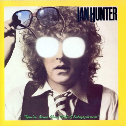 Ian Hunter - You're Never Alone With A Schizophrenic 1979