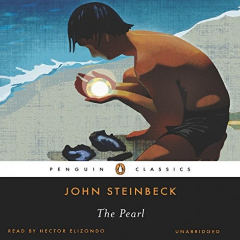 John Steinbeck - (2011) - The Pearl (Classic Fiction) - [AUDIOBOOK]
