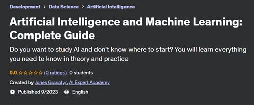 Artificial Intelligence and Machine Learning Complete Guide