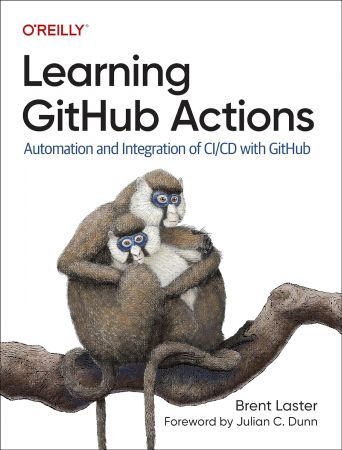 Learning GitHub Actions: Automation and Integration of CI/CD with GitHub (PDF)