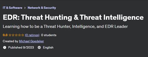 EDR – Threat Hunting & Threat Intelligence