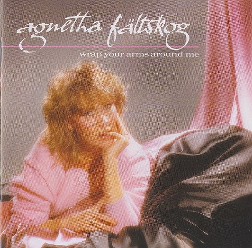 Agnetha Faltskog - Wrap Your Arms Around Me 1983 (Remastered 2005)