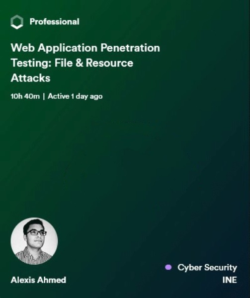 INE - Web Application Penetration Testing : File & Resource Attacks