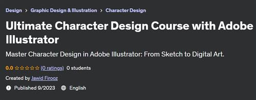 Ultimate Character Design Course with Adobe Illustrator