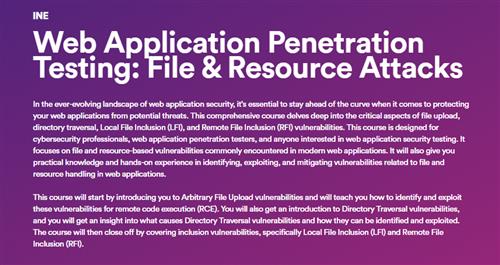 INE – Web Application Penetration Testing  File & Resource Attacks