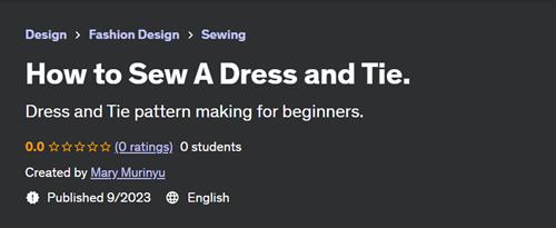 How to Sew A Dress and Tie