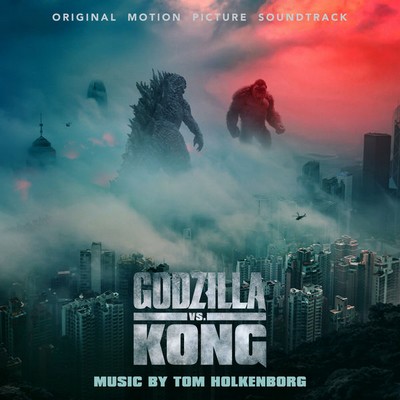 Godzilla vs. Kong Soundtrack