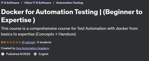 Docker for Automation Testing – (Beginner to Expertise )