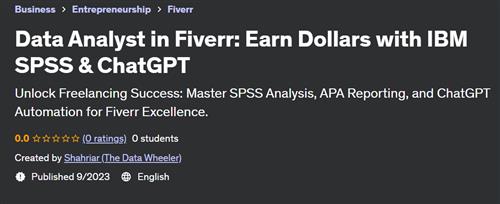 Data Analyst in Fiverr – Earn Dollars with IBM SPSS & ChatGPT