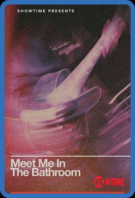 Meet Me in The Bathroom (2022) PROPER 1080p WEBRip x265-RARBG