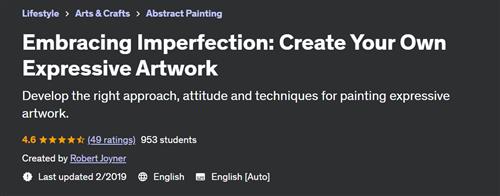 Embracing Imperfection – Create Your Own Expressive Artwork