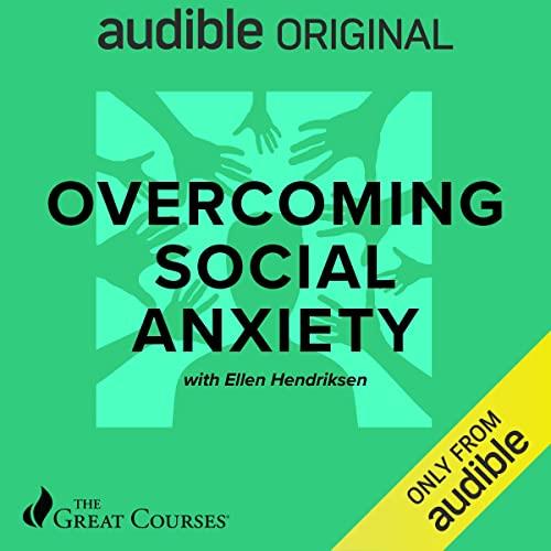 Overcoming Social Anxiety [Audiobook]