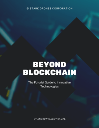 Beyond Blockchain: The Futurist Guide to Innovative Technologies