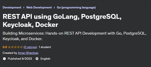 REST API using GoLang, PostgreSQL, Keycloak, Docker