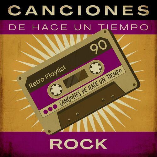 Canciones De Hace Un Tiempo - Rock (2023)