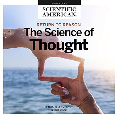 Return to Reason The Science of Thought [Audiobook]