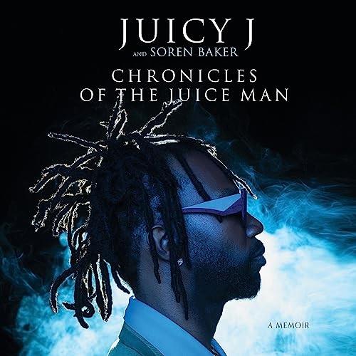 Chronicles of the Juice Man A Memoir [Audiobook]