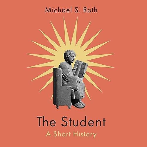 The Student A Short History [Audiobook]
