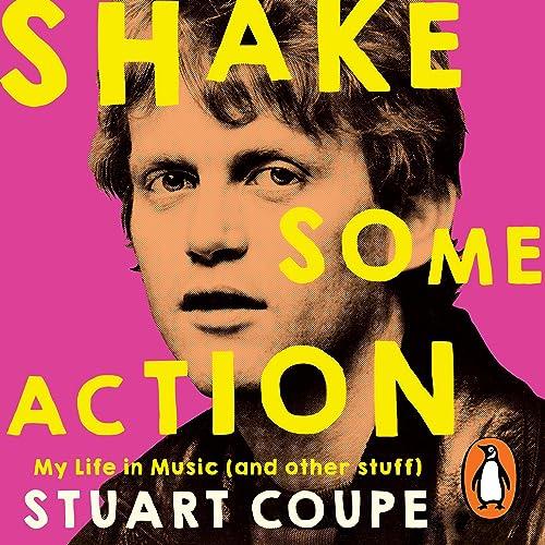 Shake Some Action My Life in Music (and Other Stuff) [Audiobook]