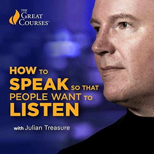 How to Speak So That People Want to Listen [Audiobook]