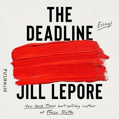 The Deadline Essays [Audiobook]