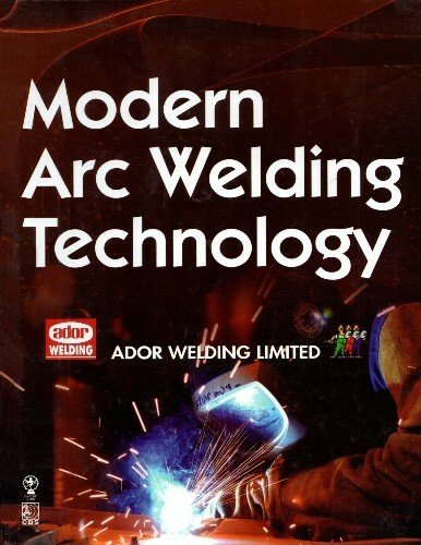 Modern Arc Welding Technology, 2nd Edition