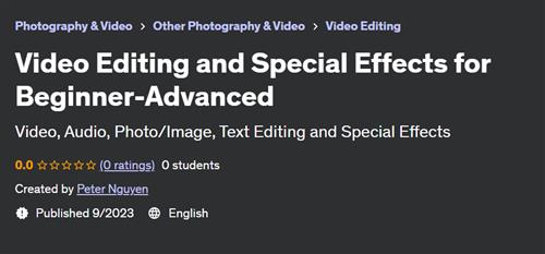 Video Editing and Special Effects for Beginner–Advanced