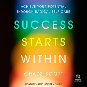 Success Starts Within [Audiobook]