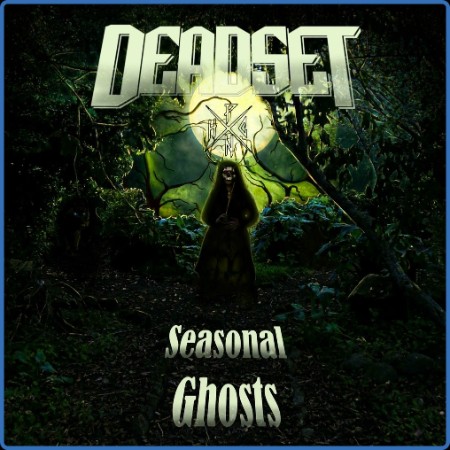 Deadset Pnhc - Seasonal Ghosts (2023)