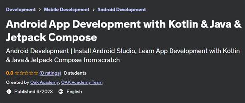 Android App Development with Kotlin & Java & Jetpack Compose