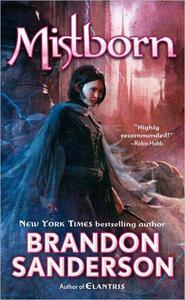 The Final Empire [The Mistborn Saga #1] by Brandon Sanderson