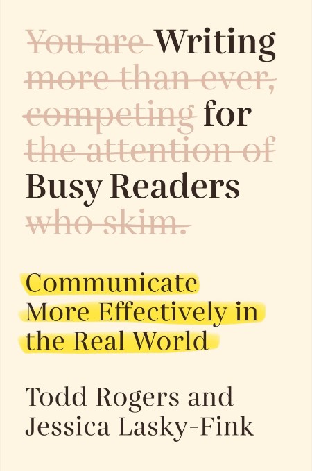 Writing for Busy Readers - Communicate More Effectively in the Real World 20b5aa7de24f26e34adb4c8d6e06f308