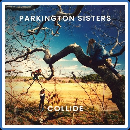 Parkington Sisters - Collide 2023