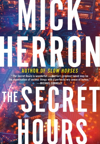 The Secret Hours by Mick Herron 3576b8985494bdc2a43f807684d9f01a