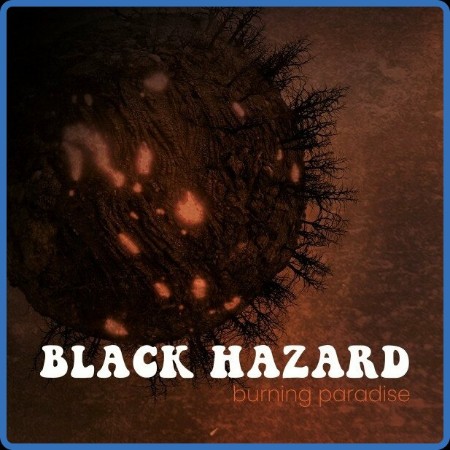 Black Hazard - Burning Paradise 2023