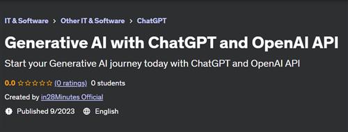 Generative AI with ChatGPT and OpenAI API